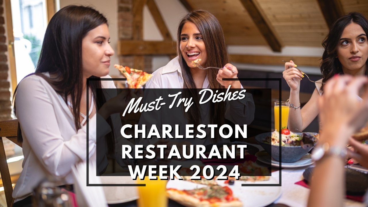 10 Must Try Dishes During Charleston Restaurant Week 2024   10 Must Try Dishes During Charleston Restaurant Week 2024 